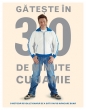 Jamie Oliver gateste in 30 de minute - carte lansata de editura Curtea Veche